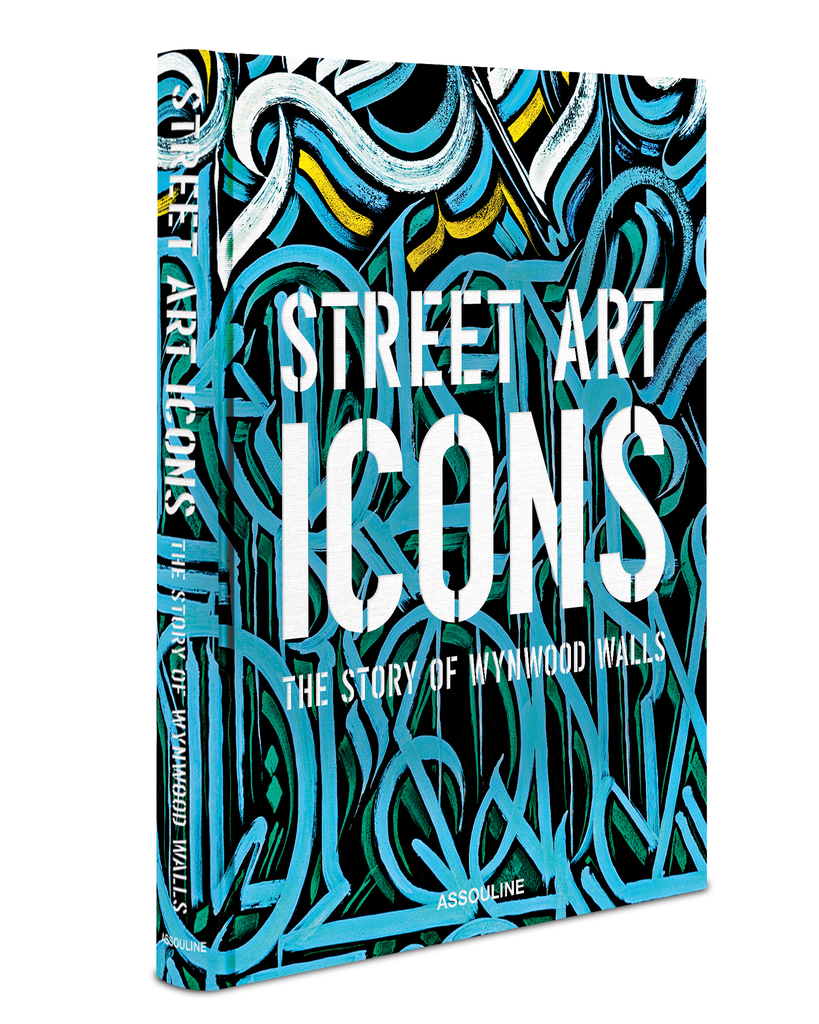 Street Art Icons: The Story of Wynwood Walls Book